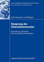 Steigerung Des Unternehmenswertes: Entwicklung Und Einsatz Eines Controlling-Instrumentes 3834916889 Book Cover
