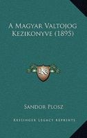 A Magyar Valtojog Kezikonyve (1895) 1160278075 Book Cover