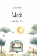 Medi and the Elks 3038510130 Book Cover