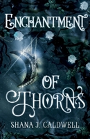 Enchantment of Thorns 0645578800 Book Cover