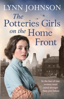 The Potteries Girls on the Home Front 1804360252 Book Cover