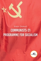 Communists-21 Programme for Socialism B0GL9VXZ88 Book Cover