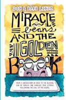 Miracle Beans and the Golden Book 1475136943 Book Cover