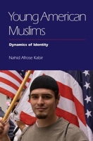 Young American Muslims: Dynamics of Identity 0748695869 Book Cover