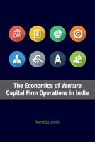 The Economics of Venture Capital Firm Operations in India 1108836348 Book Cover