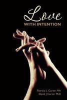 Love with Intention 1468155938 Book Cover