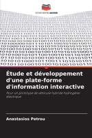 Étude et développement d'une plate-forme d'information interactive 6205674602 Book Cover