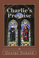 Charlie's Promise 1508605238 Book Cover