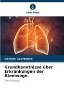 Grundkenntnisse über Erkrankungen der Atemwege 6208495105 Book Cover