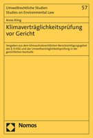 Klimavertraglichkeitsprufung VOR Gericht: Vorgaben Aus Dem Klimaschutzrechtlichen Berucksichtigungsgebot Des 13 Ksg Und Der ... Der Gerichtlichen Kontrolle 3756002209 Book Cover