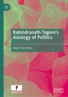 Rabindranath Tagore's Axiology of Politics 9819794633 Book Cover
