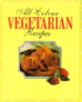 All Colour Vegetarian Recipes 0572017154 Book Cover