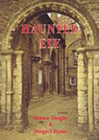 Haunted Ely 1857701100 Book Cover