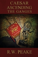 Caesar Ascending-The Ganges 1941226434 Book Cover