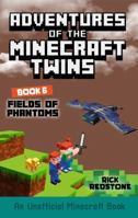 Fields of Phantoms: Adventures of the Minecraft Twins 064561937X Book Cover