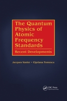 The Quantum Physics of Atomic Frequency Standards: Volume 2 1138894559 Book Cover