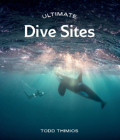 Ultimate Dive Sites 1741179025 Book Cover