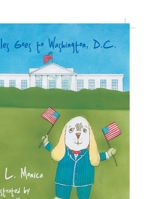 Freckles Goes to Washington, D.C. 1468550357 Book Cover