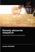 Rozwój obszarów miejskich: miasto Fada N'Gourma w Burkina Faso 6203639680 Book Cover