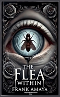 The Flea Within B0F344X597 Book Cover