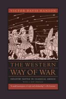 The Western Way of War: Infantry Battle in Classical Greece 0195065883 Book Cover