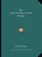 The Seven Creations Of The Puranas 1425362087 Book Cover