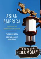 Asian America: Sociological and Interdisciplinary Perspectives 0745647049 Book Cover