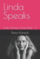 Linda Speaks: Linda Always Comes Back - 3 B09NKXZ8MX Book Cover