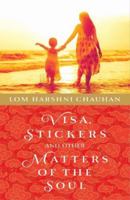 Visa, Stickers and Other Matters of the Soul 9382616403 Book Cover