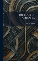 The Book of Airplanes 1025312775 Book Cover