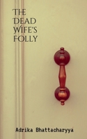 The Dead Wife's Folly B0H7HH1S8Q Book Cover