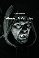 Almost A Vampire 131257786X Book Cover