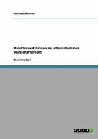 Direktinvestitionen im internationalen Wirtschaftsrecht 3638878791 Book Cover