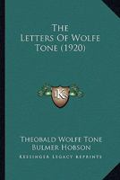 The Letters Of Wolfe Tone 1164162470 Book Cover