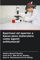 Eparinasi ed eparine a basso peso molecolare come agenti antitumorali (Italian Edition) 6208358647 Book Cover