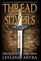 Thread Slivers 194317802X Book Cover