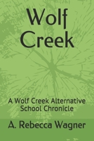Wolf Creek (Wolf Creek Alternative School Chronicles) B085RNL2KX Book Cover