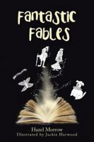 Fantastic Fables 1546288317 Book Cover