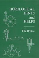 Horological Hints & Helps 0902028642 Book Cover