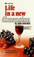 Life in a New Dimension 0883680831 Book Cover