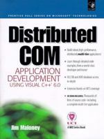 Distributed Com Application Development Using Visual C++ 6.0 (Prentice Hall Series on Microsoft Technologies) 0130848743 Book Cover