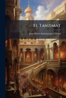 El Tanzimat: Organizacion De La Turquia Actual 1248570421 Book Cover