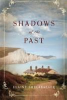 Shadows of the Past 1477815511 Book Cover
