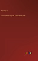 Die Entstehung Der Volkswirtschaft 0270033157 Book Cover