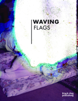 Waving Flags 1908966106 Book Cover