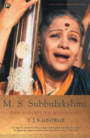 M. S. Subbulakshmi: The Definitive Biography 9384067601 Book Cover