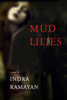 Mud Lilies 177086640X Book Cover