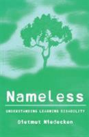 Nameless: Understanding Learning Disability 1583919422 Book Cover