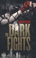 The Dark Fights 1982683058 Book Cover