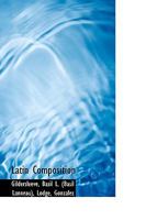 LATIN COMPOSITION. 1340149974 Book Cover